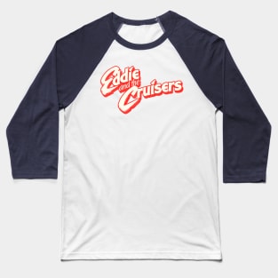 Eddie and the Cruisers Baseball T-Shirt